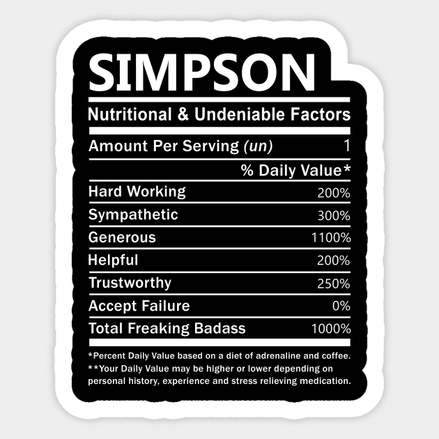 Simpson Name T Shirt - Simpson Nutritional and Undeniable Name Factors Gift Item Tee Sticker by nikitak4um
